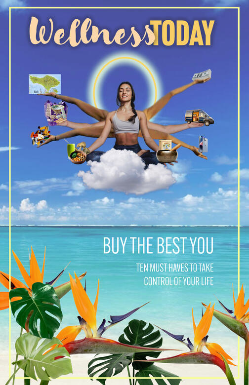A tongue in cheek culture jam on the wellness industry for an Adobe Photoshop graphic design course. A tongue in cheek culture jam on the wellness industry for an Adobe Photoshop graphic design course.
